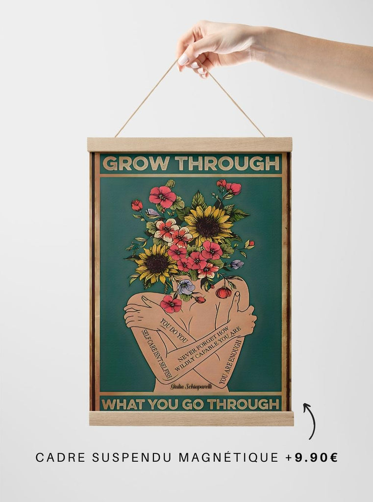 Toile - Grow through what you go through